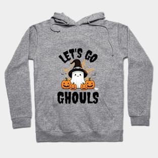 Let's Go Ghouls - Spooktacular T-Shirt for Ghostly Gatherings Hoodie